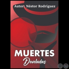 MUERTES  DEVELADOS - Autor: NÉSTOR RODRÍGUEZ - Año 2020